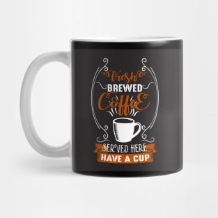 Fresh Coffee Brewed Here Coffee Shop Coffee Lover Mug